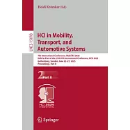Hci in Mobility, Transport, and Automotive Systems: 7th International Conference, Mobitas 2025, Held as Part of the 27