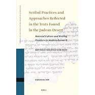 Scribal Practices and Approaches Reflected in the Texts Found in the Judean Desert, Revised Second Edition: Material