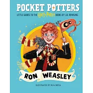 魔法口袋書：榮恩.衛斯理【全彩插圖珍藏】(美國版)Pocket Potters: Ron Weasley (Little Guides to the Harry Potter Books #2)
