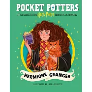 魔法口袋書：妙麗.格蘭傑【全彩插圖珍藏】(美國版)Pocket Potters: Hermione Granger (Little Guides to the Harry Potter Books #3)