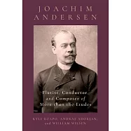 Joachim Andersen: Flutist, Conductor, and Composer of More Than the Etudes