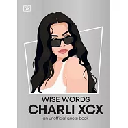 Wise Words Charli XCX