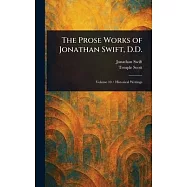 The Prose Works of Jonathan Swift, D.D.