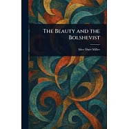 The Beauty and the Bolshevist