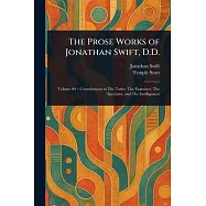 The Prose Works of Jonathan Swift, D.D.