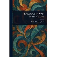 Episodes in Van Bibber’s Life
