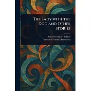 The Lady With the Dog and Other Stories
