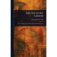 The Life of Kit Carson
