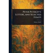 Peter Plymley’s Letters, and Selected Essays