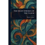 The Eight Strokes of the Clock
