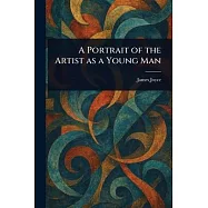 A Portrait of the Artist as a Young Man