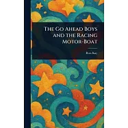 The Go Ahead Boys and the Racing Motor-Boat