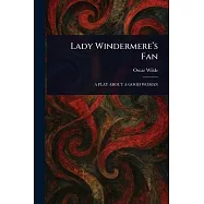 Lady Windermere&rsquo;s Fan