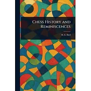 Chess History and Reminiscences