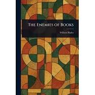 The Enemies of Books