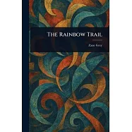 The Rainbow Trail