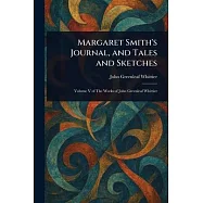 Margaret Smith’s Journal, and Tales and Sketches