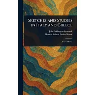 Sketches and Studies in Italy and Greece