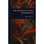 The Tragedy of Titus Andronicus