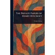 The Private Papers of Henry Ryecroft