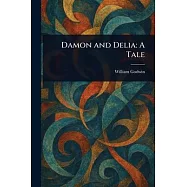 Damon and Delia: A Tale