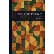 The Celtic Twilight