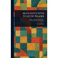 McGuffey&rsquo;s Fifth Eclectic Reader