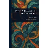 Typee: A Romance of the South Seas