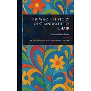 The Whole History of Grandfather&rsquo;s Chair