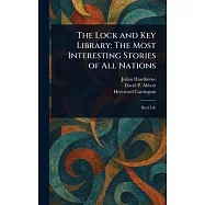 The Lock and Key Library: The Most Interesting Stories of All Nations