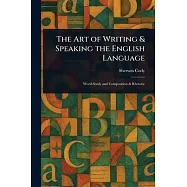 The Art of Writing & Speaking the English Language
