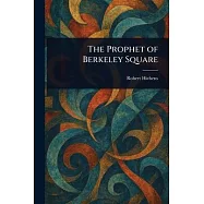 The Prophet of Berkeley Square