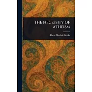 The Necessity of Atheism