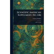 Scientific American Supplement, No. 446