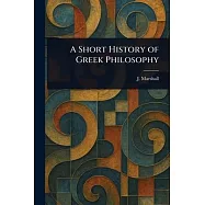 A Short History of Greek Philosophy