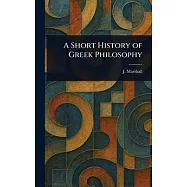 A Short History of Greek Philosophy