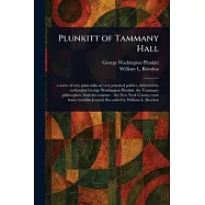 Plunkitt of Tammany Hall