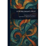 A Nobleman&rsquo;s Nest