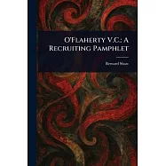 O&rsquo;Flaherty V.C.: A Recruiting Pamphlet
