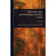The Life and Adventures of Nat Love