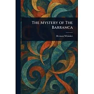 The Mystery of The Barranca