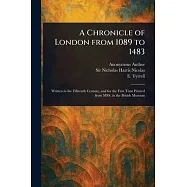 A Chronicle of London From 1089 to 1483