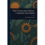 The Scholfield Wool-Carding Machines