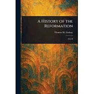 A History of the Reformation