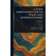 A Tour Throughout South Wales and Monmouthshire
