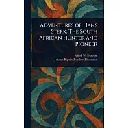 Adventures of Hans Sterk: The South African Hunter and Pioneer