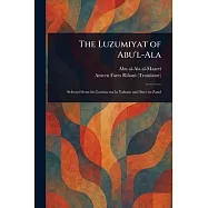 The Luzumiyat of Abu’l-Ala
