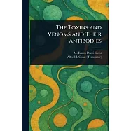 The Toxins and Venoms and Their Antibodies