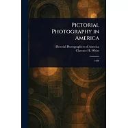Pictorial Photography in America