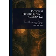 Pictorial Photography in America 1921